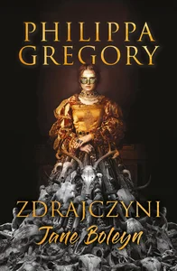 Zdrajczyni Jane Boleyn Zdrajczyni Jane Boleyn