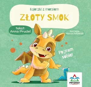 Bajeczki z morałem. Złoty smok Bajeczki z morałem. Złoty smok