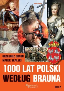 1000 lat Polski według Brauna T.2 1000 lat Polski według Brauna T.2