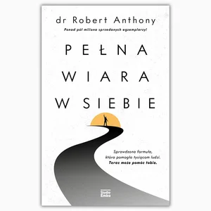 Pełna wiara w siebie Pełna wiara w siebie