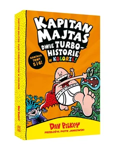 Kapitan Majtas. Dwie turbohistorie w kolorze (Tomy 5 i 6) Kapitan Majtas. Dwie turbohistorie w kolorze (Tomy 5 i 6)