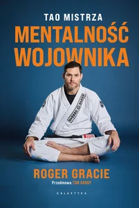 Mentalność wojownika Tao mistrza
