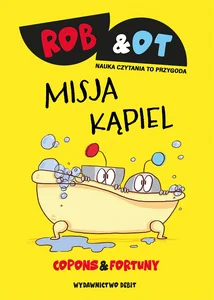 Rob & Ot. Misja Kąpiel (Tom 3)