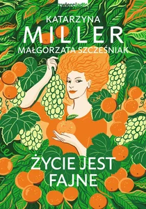 Życie jest fajne Życie jest fajne