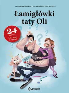 Łamigłówki taty Oli. Tata Oli Łamigłówki taty Oli. Tata Oli