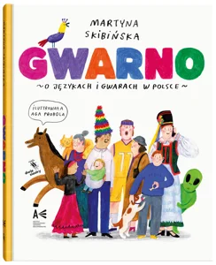 Gwarno. O językach i gwarach w Polsce Gwarno. O językach i gwarach w Polsce