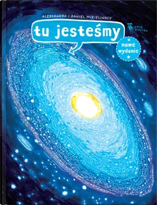 Tu jesteśmy Kosmiczne wyprawy, wizje i eksperymenty Tu jesteśmy Kosmiczne wyprawy, wizje i eksperymenty