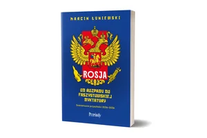 Rosja. Od rozpadu do faszystowskiej dyktatury Scenariusze przyszłości 2026-2036