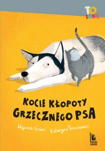Kocie kłopoty Grzecznego psa Kocie kłopoty Grzecznego psa