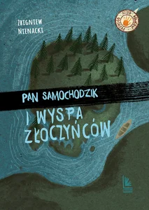 Pan Samochodzik i wyspa Złoczyńców Pan Samochodzik i wyspa Złoczyńców