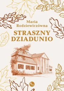 Straszny dziadunio Straszny dziadunio
