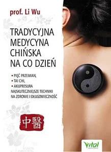 Tradycyjna medycyna chińska na co dzień