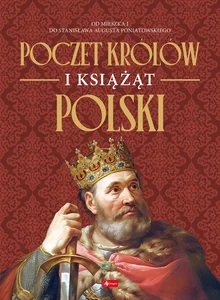Poczet królów i książąt Polski Poczet królów i książąt Polski