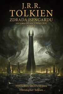 Zdrada Isengardu [Historia Śródziemia t. 7]