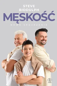 Męskość - nowe spojrzenie Męskość - nowe spojrzenie