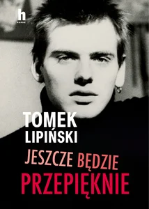 Jeszcze będzie przepięknie Jeszcze będzie przepięknie