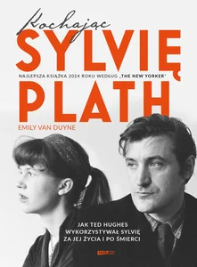 Kochając Sylvię Plath Kochając Sylvię Plath