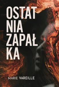 Ostatnia zapałka Ostatnia zapałka