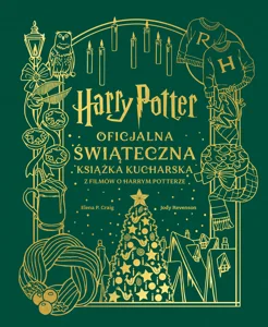 Harry Potter. Oficjalna świąteczna książka kucharska z filmów o Harrym Potterze Harry Potter. Oficjalna świąteczna książka kucharska z filmów o Harrym Potterze
