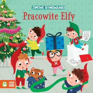 Zimowe rymowanki. Pracowite elfy Zimowe rymowanki. Pracowite elfy