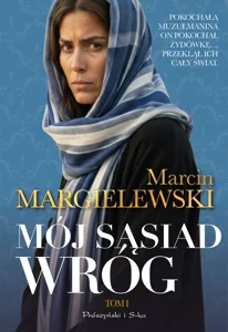 Mój sąsiad wróg. Tom 1 Mój sąsiad wróg. Tom 1