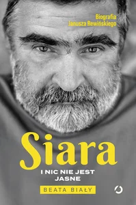 Siara. I nic nie jest jasne Siara. I nic nie jest jasne