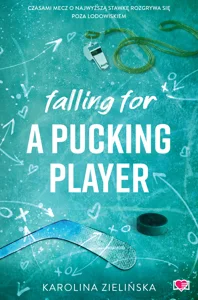 Falling For A Pucking Player Falling For A Pucking Player