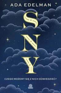 Sny Czego możemy się z nich dowiedzieć?