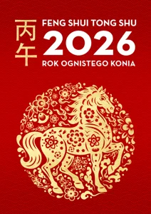 Feng Shui Tong Shu 2026 Rok Ognistego Konia