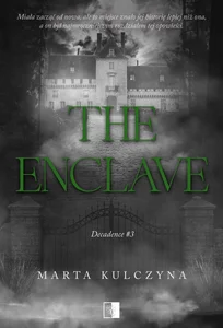 The Enclave. Decadence. Tom 3