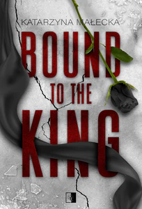 Bound to the King Bound to the King