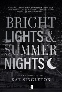 Bright Lights & Summer Nights Bright Lights & Summer Nights