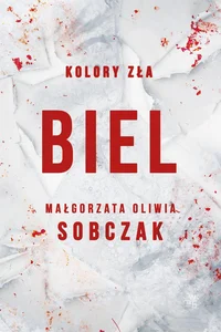 Biel Kolory zła Tom 3 Biel Kolory zła Tom 3