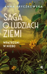 Saga o ludziach ziemi Tom 1 Wpatrzeni w niebo