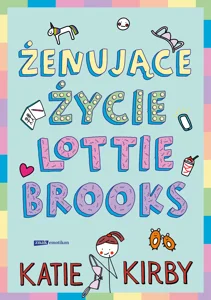 Żenujące życie Lottie Brooks Żenujące życie Lottie Brooks