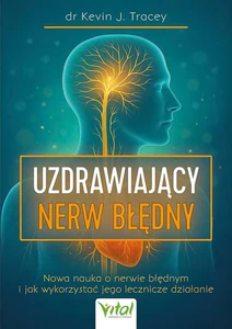 Uzdrawiający nerw błędny Uzdrawiający nerw błędny
