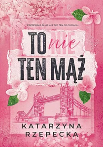 To nie ten mąż