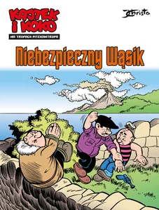 Niebezpieczny Wąsik. Kajtek i Koko. Na tropach Pitekantropa. Tom 1 Niebezpieczny Wąsik. Kajtek i Koko. Na tropach Pitekantropa. Tom 1