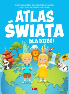 Atlas świata dla dzieci. Atlas dla dzieci