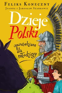 Dzieje Polski opowiedziane dla młodzieży wyd. 2026 Dzieje Polski opowiedziane dla młodzieży wyd. 2026