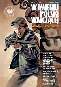 W imieniu Polski Walczącej wyd. zbiorcze W imieniu Polski Walczącej wyd. zbiorcze