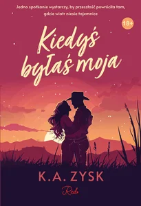 Kiedyś byłaś moja Kiedyś byłaś moja