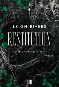 Restitution. The Edge of Darkness Trilogy. Tom 3 Restitution. The Edge of Darkness Trilogy. Tom 3