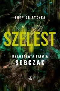 Szelest. Granice ryzyka. Tom 1 wyd. 2026