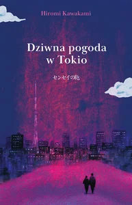 Dziwna pogoda w Tokio Dziwna pogoda w Tokio
