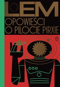 Opowieści o pilocie Pirxie wyd. 2026 Opowieści o pilocie Pirxie wyd. 2026