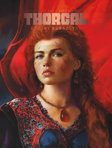 Bogini bursztynu. Thorgal. Saga Bogini bursztynu. Thorgal. Saga