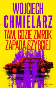 Tam, gdzie zmrok zapada szybciej