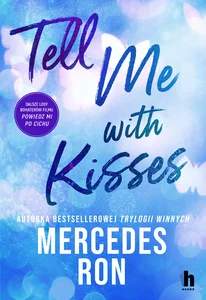 Tell me with kisses