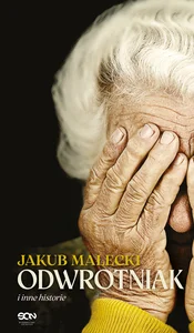 Odwrotniak i inne historie Odwrotniak i inne historie